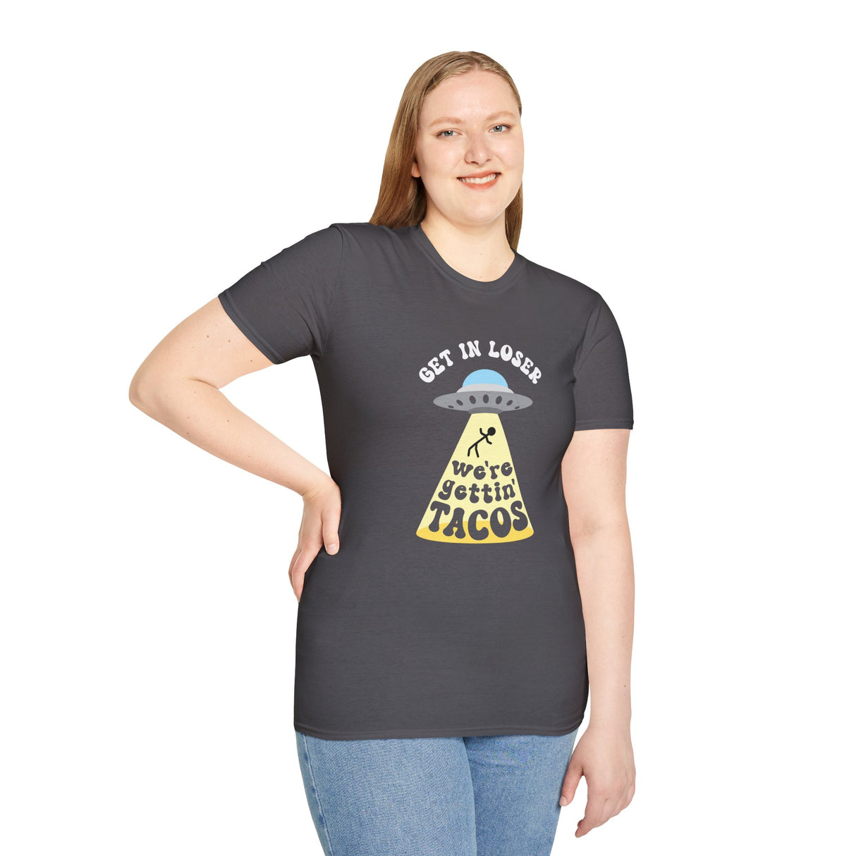 Copy of Get In Loser, We're Getting Tacos, Funny T-Shirt