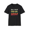 Do You Even Bro, Bruh? T-shirt