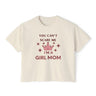 You Can't Scare Me, I'm a Girl Mom Princess Crown Women's Boxy Tee