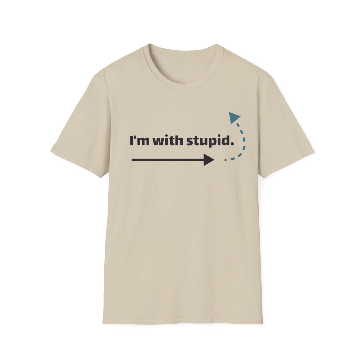 I'm With Stupid Funny T-Shirt