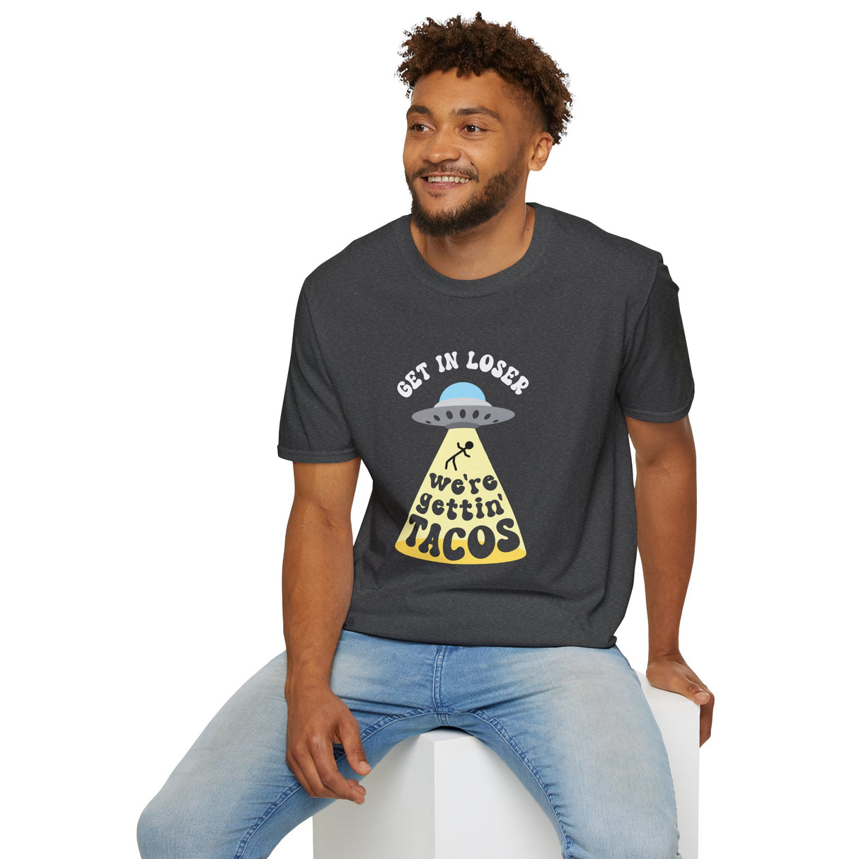 Copy of Get In Loser, We're Getting Tacos, Funny T-Shirt